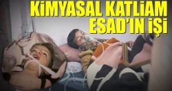 Kimyasal katliam Esad'ın işi!..