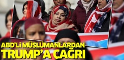 ABD'deki Müslümanlardan Trump'a 'kınama' çağrısı...