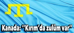 Kanada: ‘’Kırım’da zulüm var’’