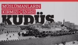 Kudüs kırmızı çizgimiz..