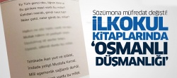 İlkokul kitaplarında 'Osmanlı düşmanlığı'
