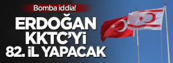 Bomba iddia:' KKTC 82'nci vilayet olacak!..'