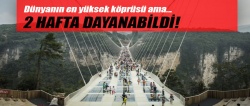 O köprü turist akınına 2 hafta dayanabildi!