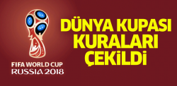 Dünya Kupası kuraları çekildi