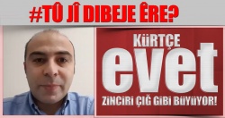 Kürtçe 'Evet' zinciri çığ gibi büyüyor!..