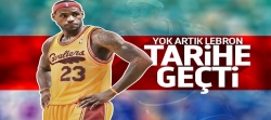 LeBron James NBA tarihine geçti