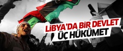 Libya’da bir devlet üç hükümet