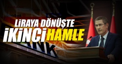 Liraya dönüşte ikinci hamle!