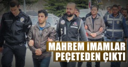 Mahrem imamlar peçeteden çıktı!..