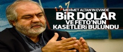 Mehmet Altan'ın evinden 1 dolar çıktı