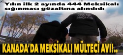 Kanada, yılın ilk 2 ayında 444 Meksikalı sığınmacıyı gözaltına aldı