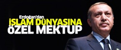 Erdoğan'dan İslam dünyasına özel mektup..