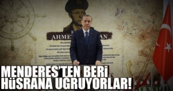 'Menderes’ten beri hüsrana uğruyorlar'
