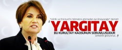 Akşener: Yakın gelecekte Başbakan Meral diyecekler