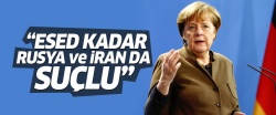Merkel: Esed kadar Rusya ve İran da suçlu