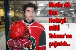 Buz Hokeyi Milli Takımı'na çağrılan Metin Ak, gururumuz oldu!..