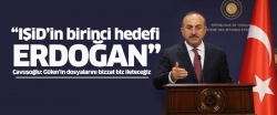 ''IŞİD'in birinci hedefi Erdoğan''