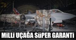 Milli uçağa süper garanti!..