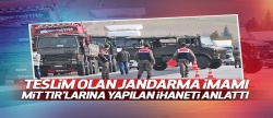 İşte MİT TIR'ları ihanetinin perde arkası