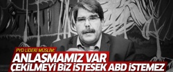 Salih Müslim: ABD ile anlaşmamız var