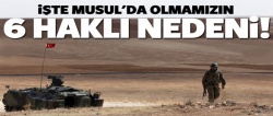 Musul'da olmamızın 6 nedeni!