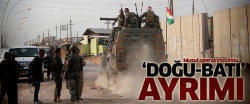 Musul operasyonunda 'doğu-batı' farkı..