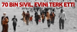 70 bin sivil Musul'u terk etti