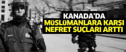 Kanada’da Müslümanlara karşı nefret suçları arttı