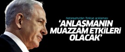 Netanyahu'dan Türkiye açıklaması!
