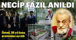 Üstad Necip Fazıl anıldı