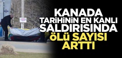 Kanada tarihinin en kanlı saldırısı: 23 ölü