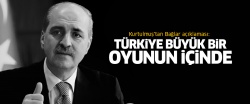 Numan Kurtulmuş'tan Bağlar açıklaması