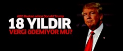 NYT: Trump 18 yıl boyunca vergi ödememiş olabilir