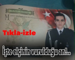 İşte Rus elçinin vurulma anı!..