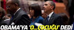 Devlet Başkanı'ndan Obama'ya: O... Çocuğu!..
