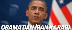 Obama'dan İran kararı!