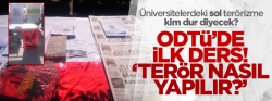 ODTÜ'de yeni öğrenciler için ilk ders: 'Terör nasıl yapılır?'
