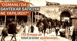 Osmanlı'da sahtekar satıcıya nasıl bir ceza verilirdi?