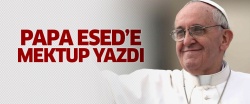 Papa, Esed'e mektup yazdı