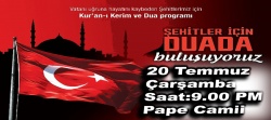 Pape Camii'nde demokrasi şehitleri için gıyabi cenaze namazı kılınacak..
