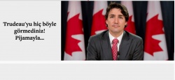 Trudeau'dan pijama şov!..