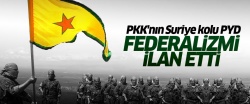 PYD federalizmi ilan etti