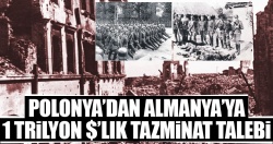 Polonya’dan Almanya’ya rekor tazminat talebi!..