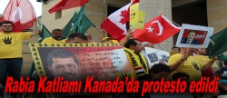Rabia Katliamı, 3. yılında Kanada’da protesto edildi
