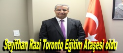 Toronto Eğitim Ataşeliğine Seyithan Razi atandı