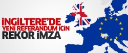 İngiltere pişman mı oldu?.. Yeniden referandum için rekor imza!