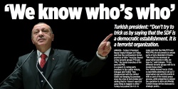 'We know who's who' Erdogan said