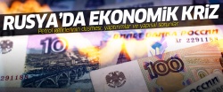 Rusya'da ekonomik kriz..