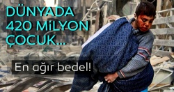 Dünyada 420 milyon çocuk çatışma bölgesinde yaşıyor