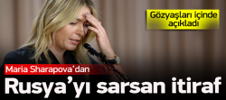 Sharapova'dan şok itiraf!